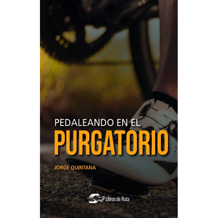 PEDALEANDO EN EL PURGATORIO