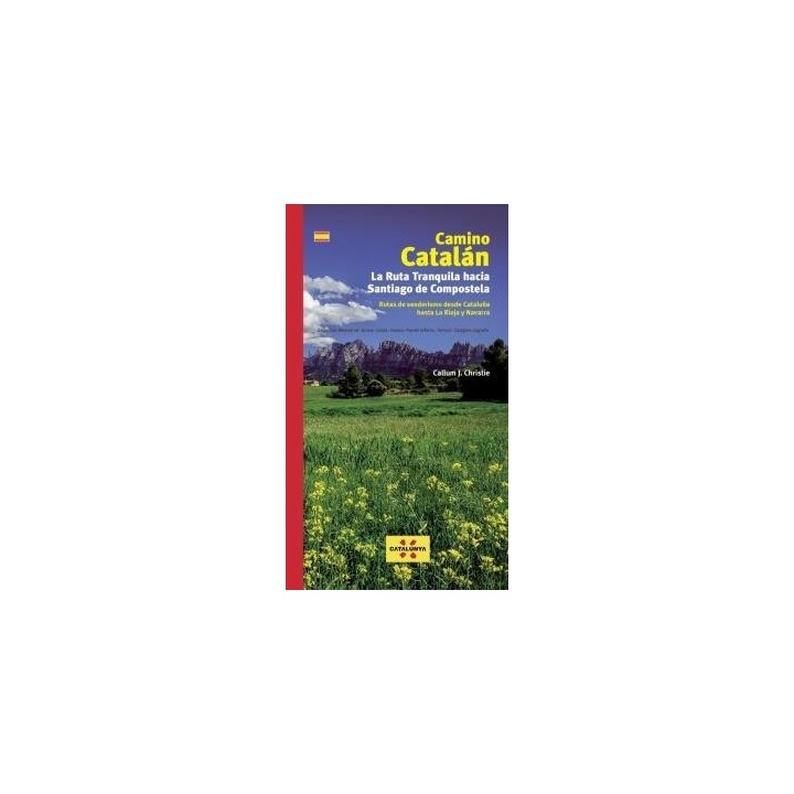CAMINO CATALAN LA RUTA TRANQUILA HACIA SANTIAGO