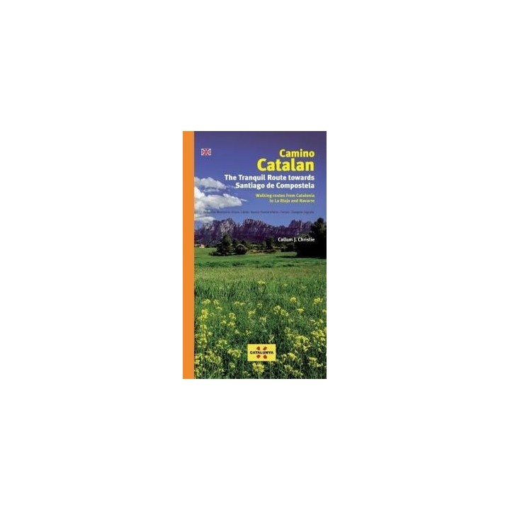 CAMINO CATALAN THE TRANQUIL ROUTE TOWARDS SANTIAGO