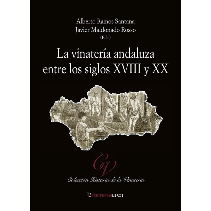 VINATERIA ANDALUZA ENTRE LOS SIGLOS XVIII Y XX