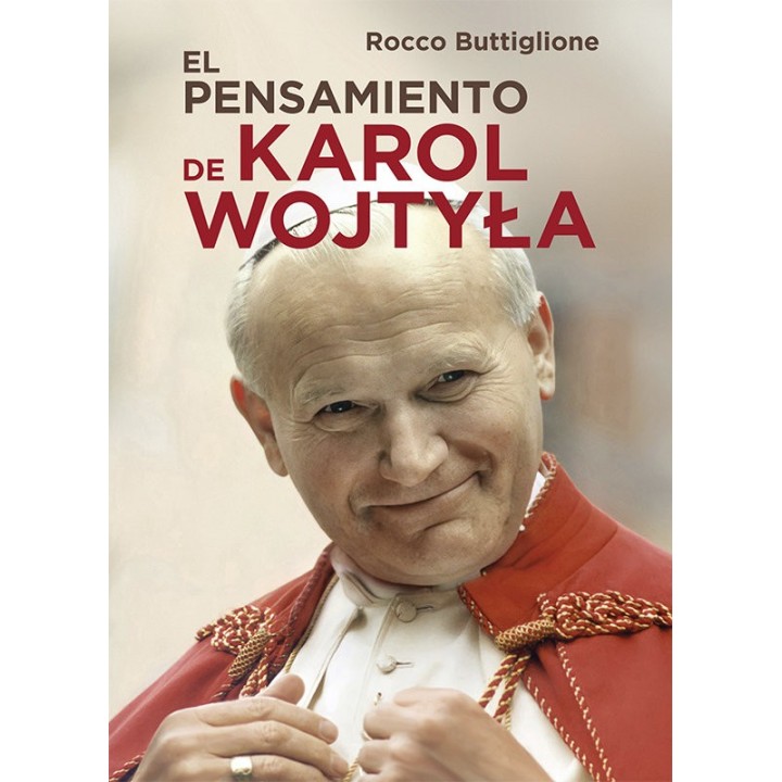 EL PENSAMIENTO DE KAROL WOJTYLA