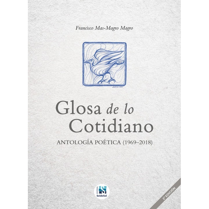 GLOSA DE LO COTIDIANO ANTOLOGIA POETICA 1969 2018 2ED