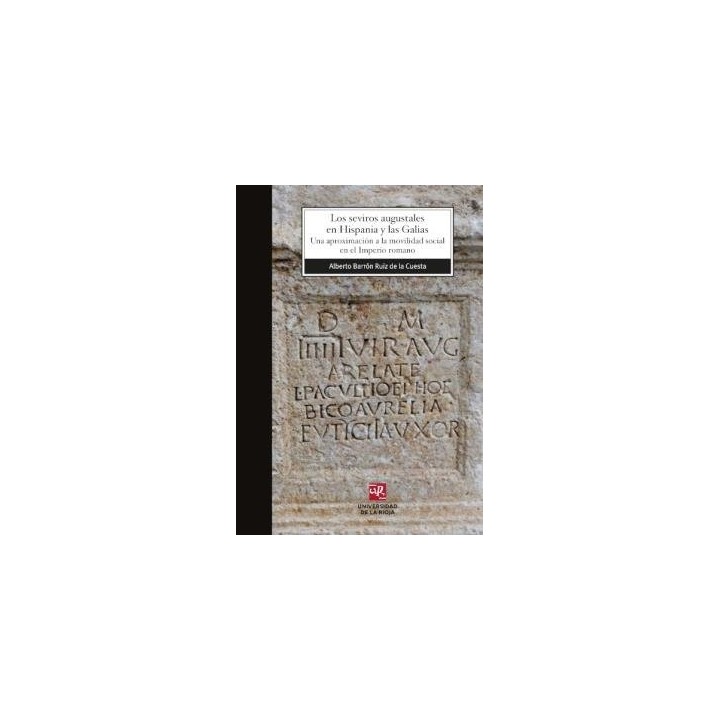 SEVIROS AUGUSTALES EN HISPANIA Y LAS GALIAS,LOS