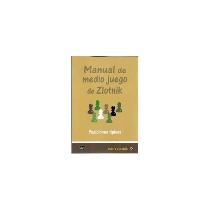 MANUAL DE MEDIO JUEGO DE ZLOTNIK