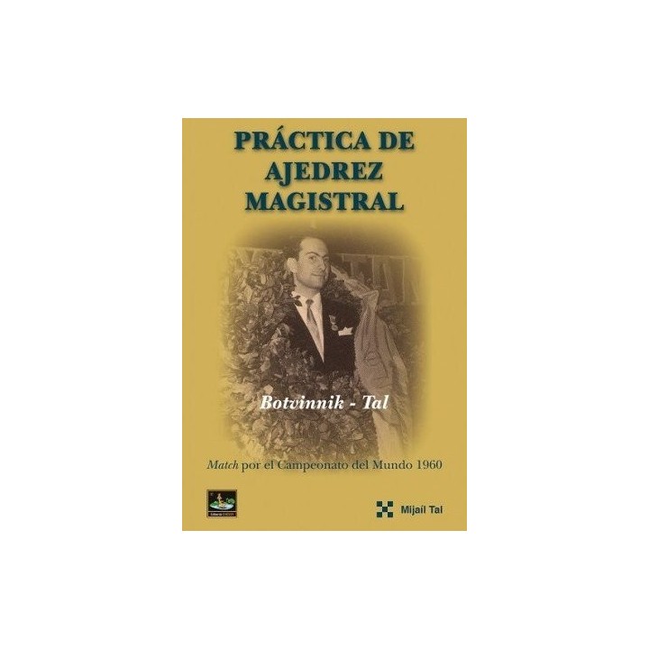 PRACTICA DE AJEDREZ MAGISTRAL