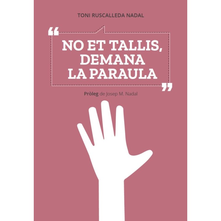 NO ET TALLIS DEMANA LA PARAULA