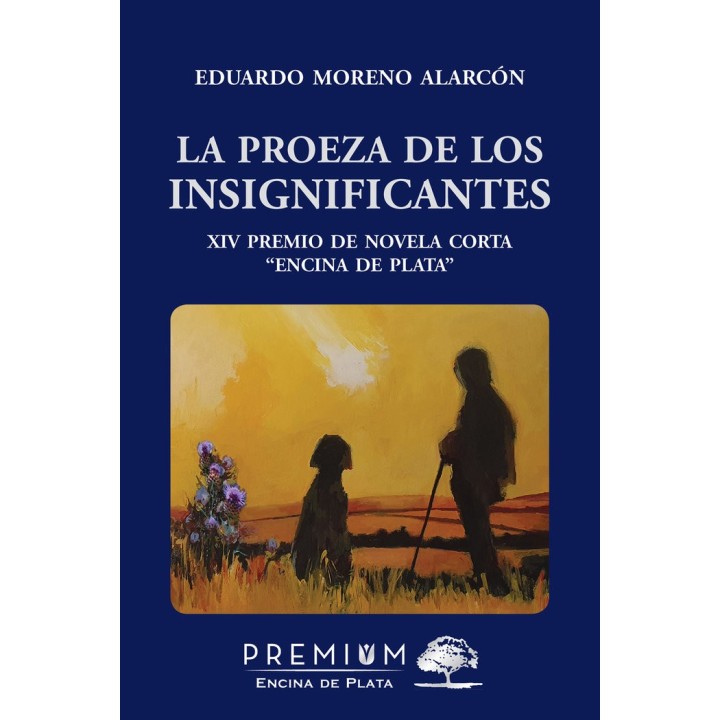 LA PROEZA DE LOS INSIGNIFICANTES