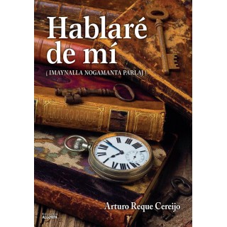 HABLARE DE MI IMAYNALLA NOGAMANTA PARLAJ