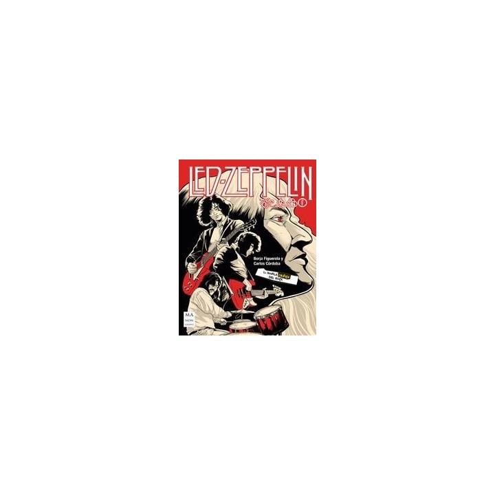 LED ZEPPELIN LA NOVELA GRAFICA DEL ROCK