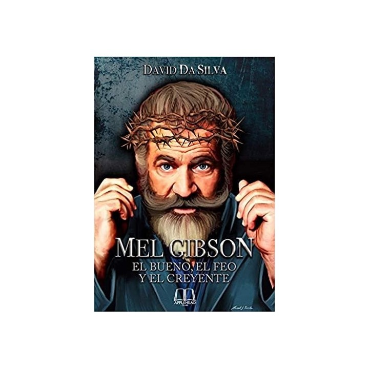 MEL GIBSON EL BUENO EL FEO Y EL CREYENTE