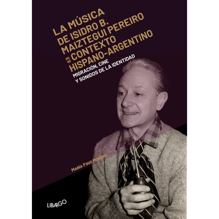 LA MUSICA DE B ISIDRO MAIZTEGUI PEREIRO
