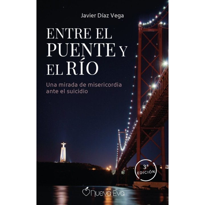 ENTRE EL PUENTE Y EL RIO