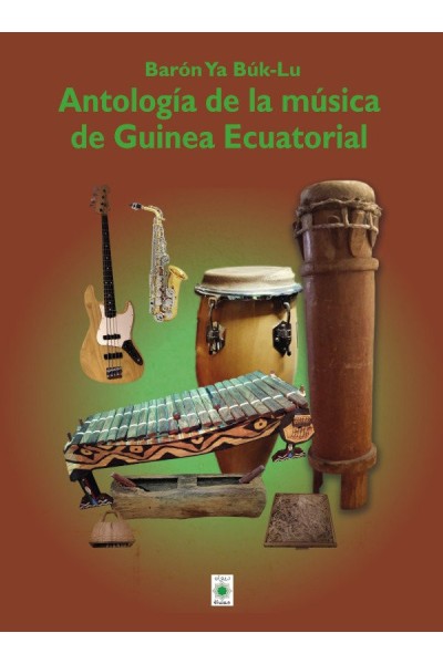 ANTOLOGIA DE LA MUSICA DE GUINEA ECUATORIAL