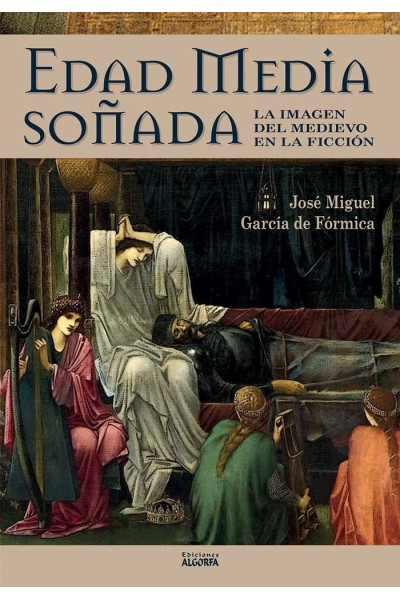 EDAD MEDIA SOÑADA LA IMAGEN DEL MEDIEVO EN LA FICCION