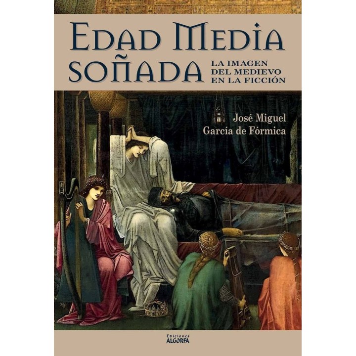 EDAD MEDIA SOÑADA LA IMAGEN DEL MEDIEVO EN LA FICCION
