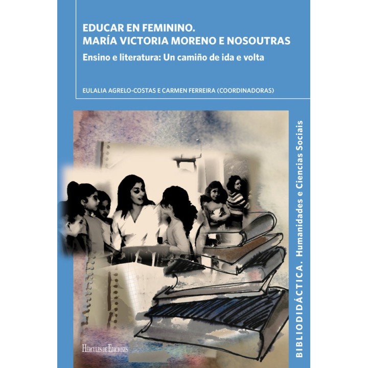 EDUCAR EN FEMININO MARIA VICTORIA MORENO E NOSOUTRAS GALLEG