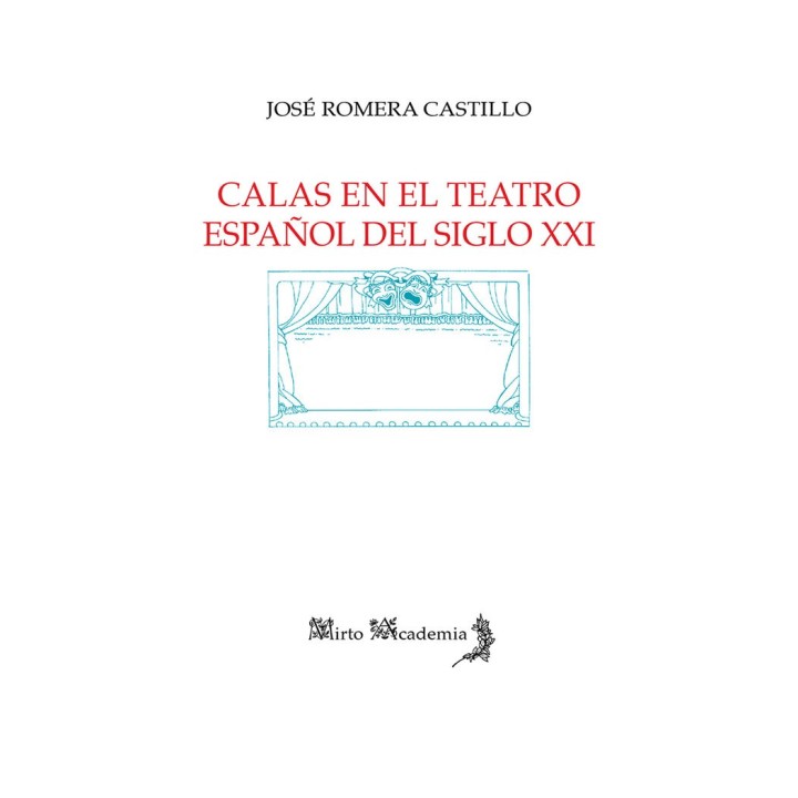CALAS EN EL TEATRO ESPAÑOL DEL SIGLO XXI