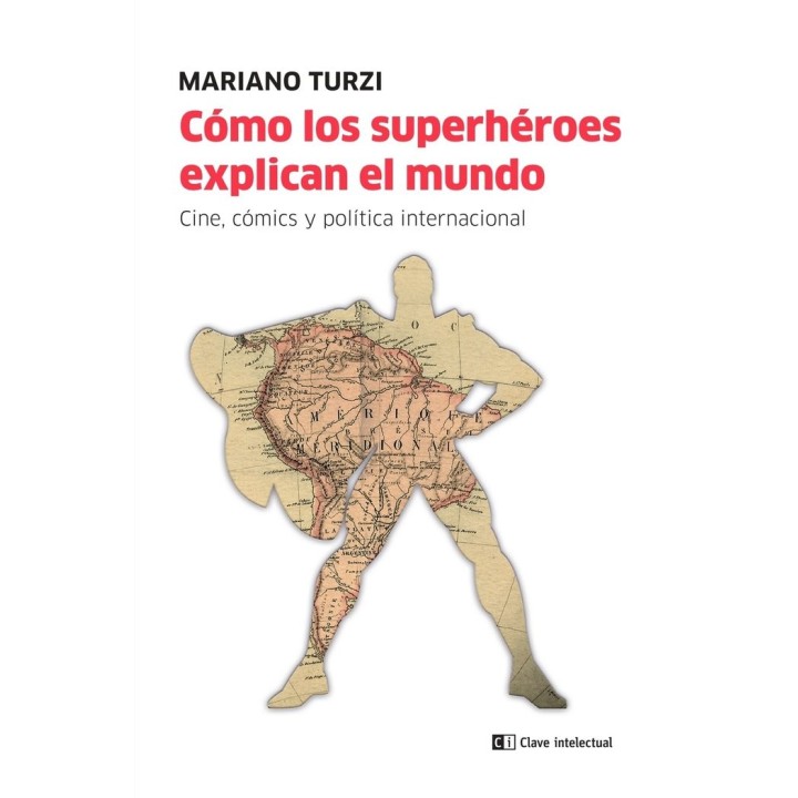 COMO LOS SUPERHEROES EXPLICAN EL MUNDO