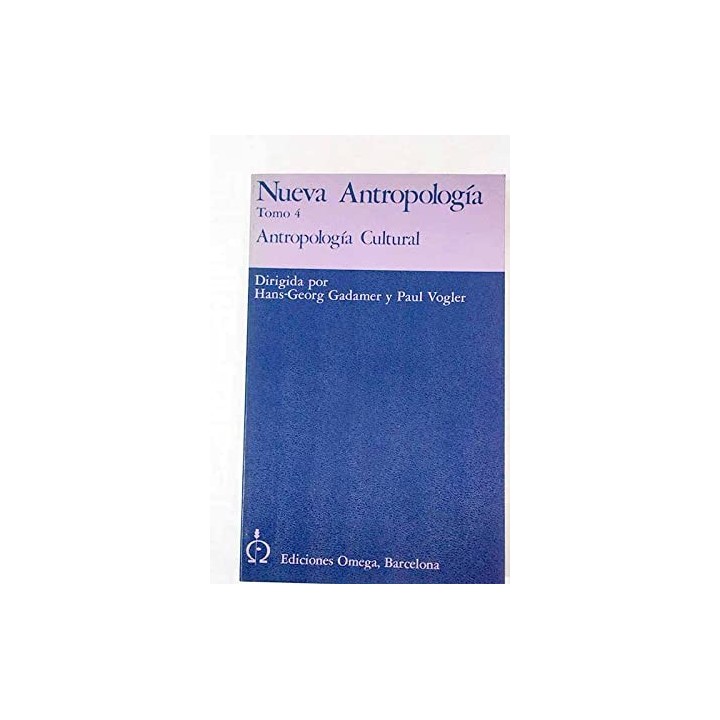 Nueva antropología, tomo IV: Antropología cultural