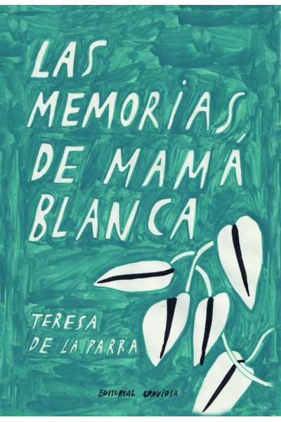 LAS MEMORIAS DE MAMA BLANCA