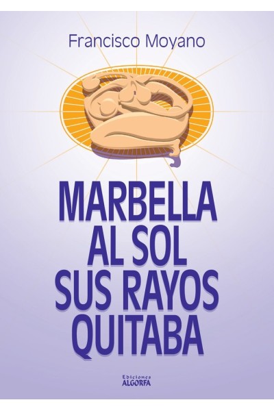MARBELLA AL SOL SUS RAYOS QUITABA