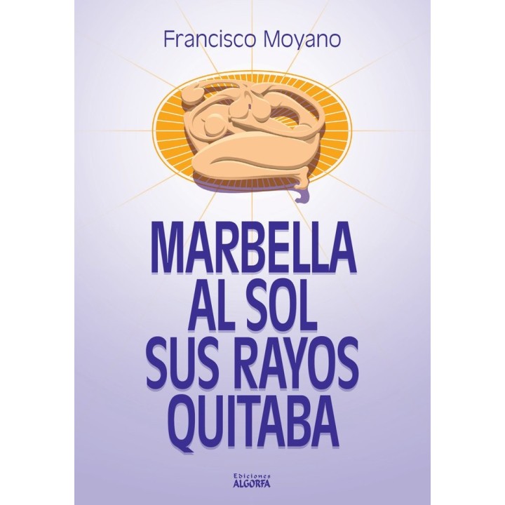 MARBELLA AL SOL SUS RAYOS QUITABA
