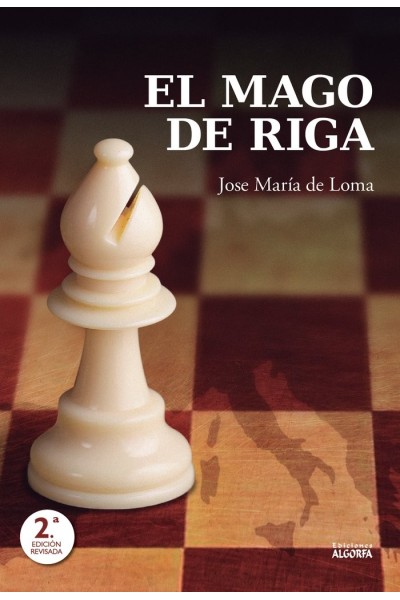 MAGO DE RIGA MAESTRO DEL AJEDREZ,EL