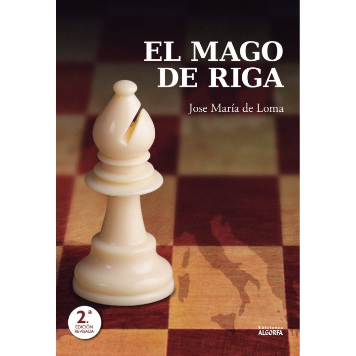 MAGO DE RIGA MAESTRO DEL AJEDREZ,EL