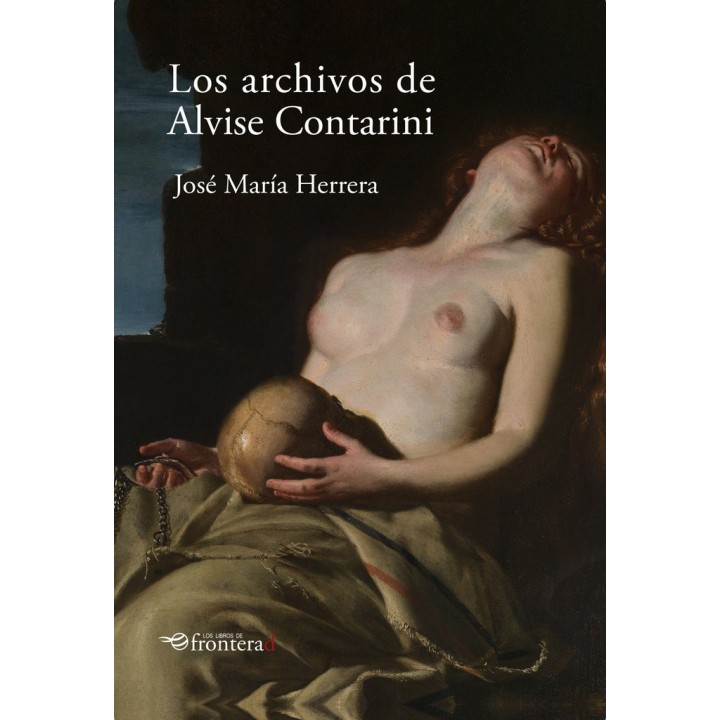 LOS ARCHIVOS DE ALVISE CONTARINI 2ª ED