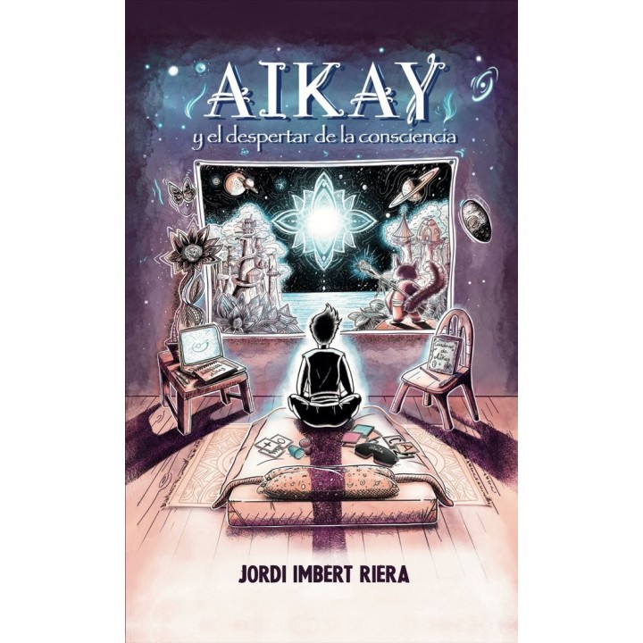 AIKAY Y EL DESPERTAR DE LA CONSCIENCIA