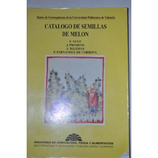 Catalogo de semillas de melon. Banco de Germoplasma de la Universidad Politecnica de Valencia