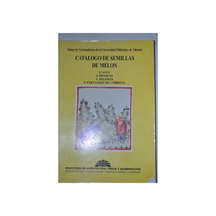 Catalogo de semillas de melon. Banco de Germoplasma de la Universidad Politecnica de Valencia