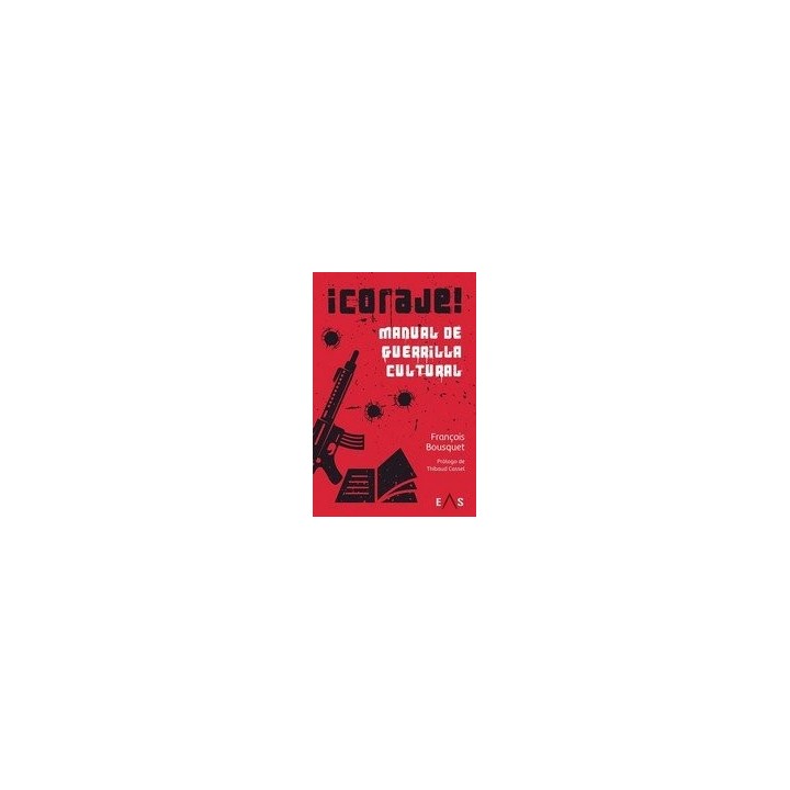 CORAJE MANUAL DE GUERRILLA CULTURAL