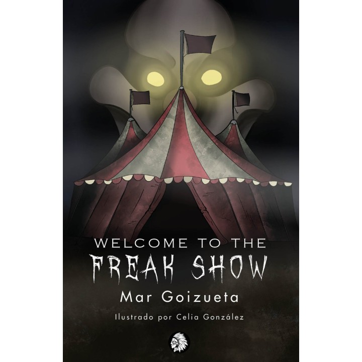 WELCOME TO THE FREAK SHOW