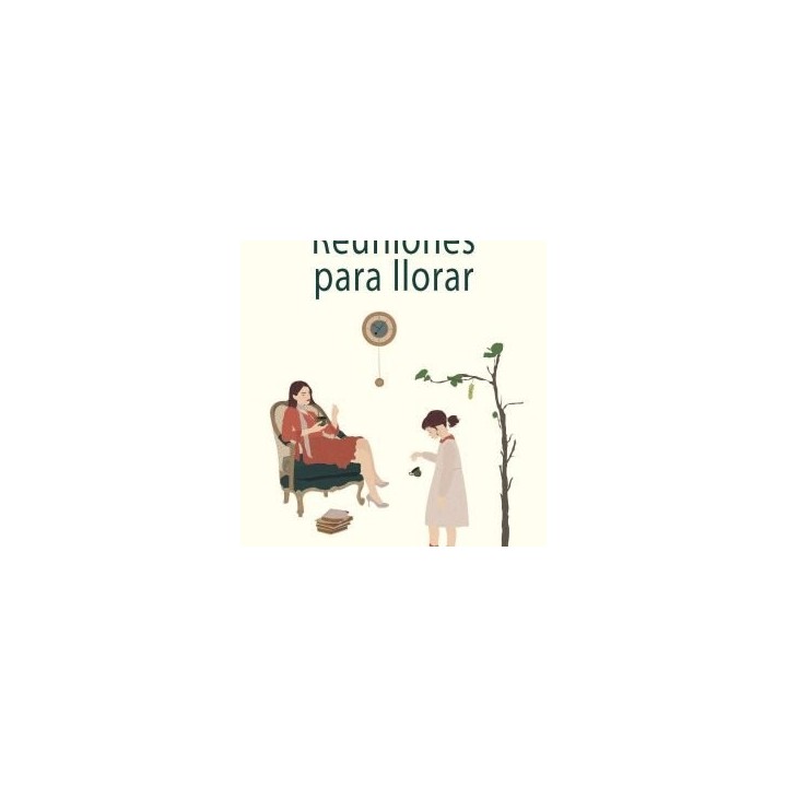 REUNIONES PARA LLORAR