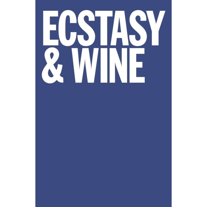 ECSTASY & WINE