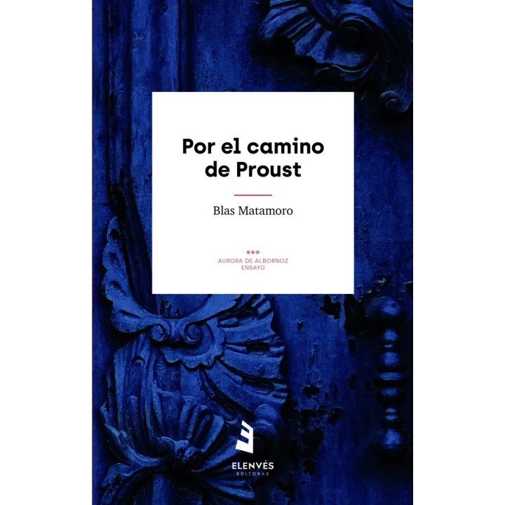 POR EL CAMINO DE PROUST