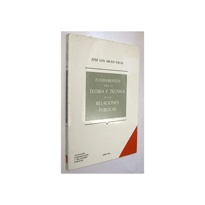 FUNDAMENTOS PARA LA TEORIA Y TECNICA DE LAS RELACIONES PUBLICAS
