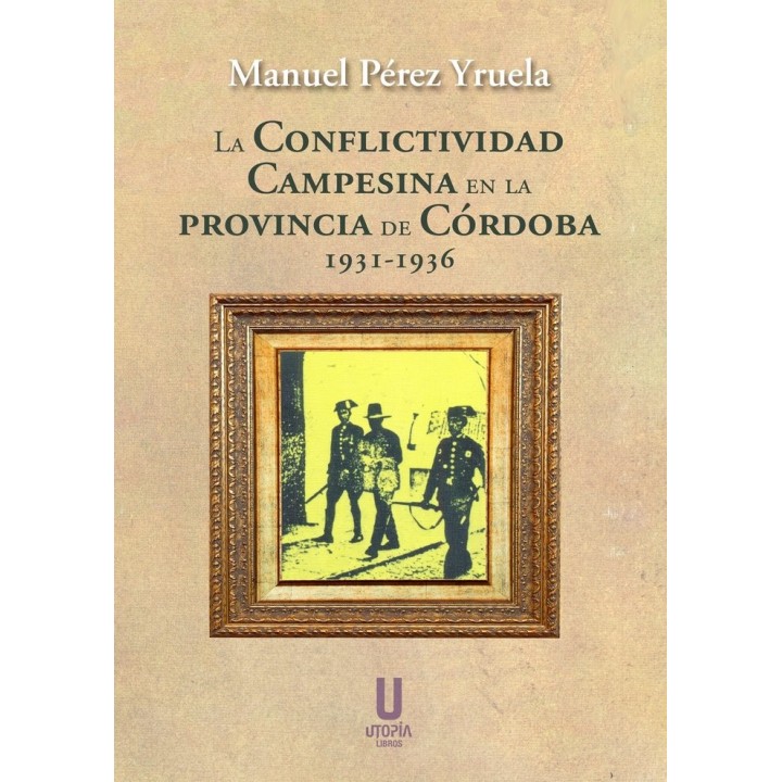 CONFLICTIVIDAD CAMPESINA PROVINCIA DE CORDOBA 1931-1936