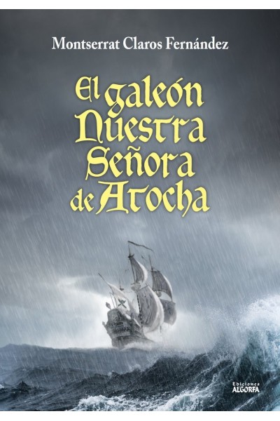 GALEON NUESTRA SEÑORA DE ATOCHA,EL