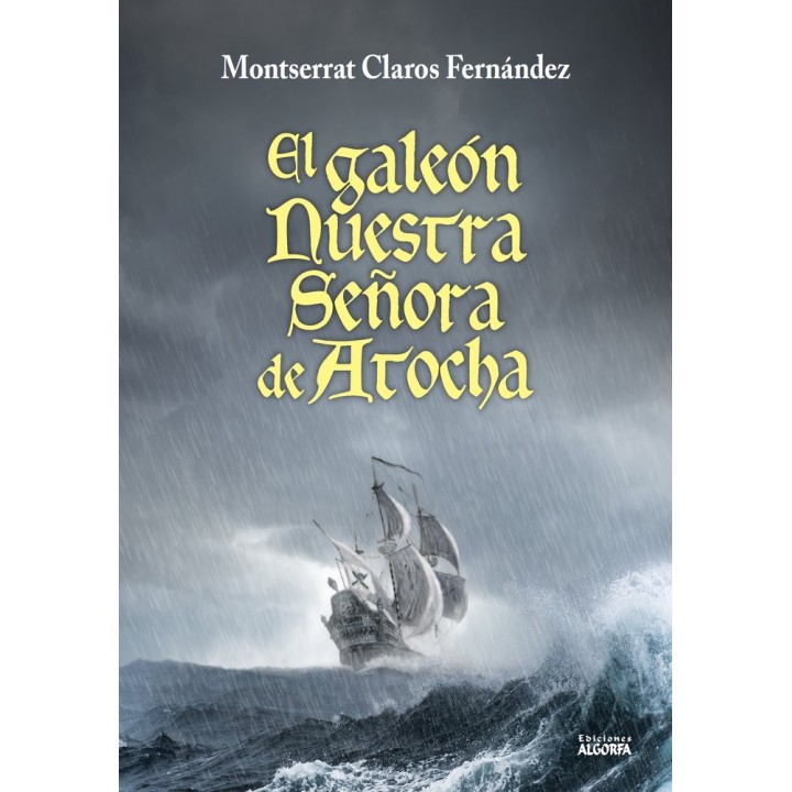GALEON NUESTRA SEÑORA DE ATOCHA,EL