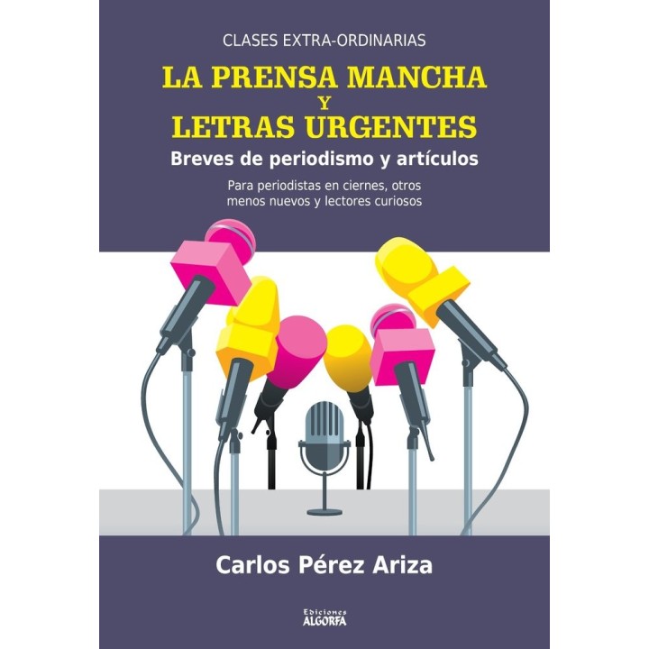 PRENSA MANCHA Y LETRAS URGENTES BREVES DE PERIODISMO Y A