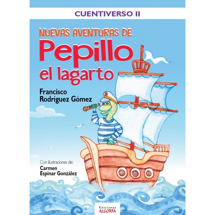 NUEVAS AVENTURAS DE PEPILLO EL LAGARTO CUENTIVERSO II