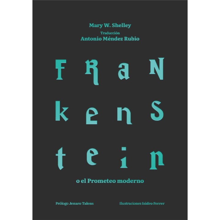 FRANKENSTEIN O EL PROMETEO MODERNO