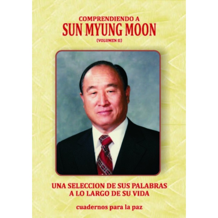 COMPRENDIENDO A SUN MYUNG MOON VOL. 2