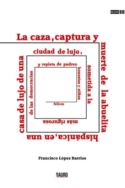 LA CAZA CAPTURA Y MUERTE DE LA ABUELITA HISPANICA