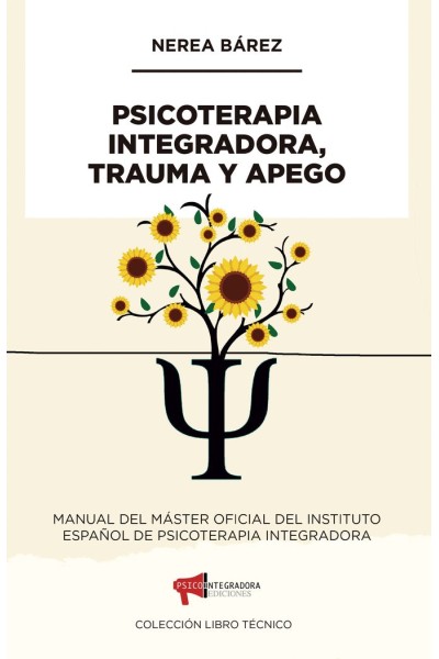 PSICOTERAPIA INTEGRADORA TRAUMA Y APEGO