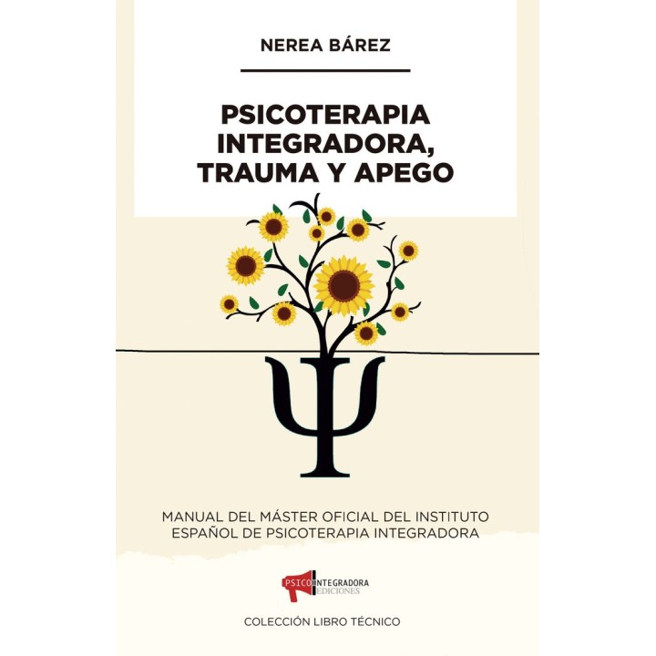 PSICOTERAPIA INTEGRADORA TRAUMA Y APEGO