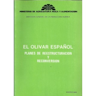 OLIVAR ESPAÑOL, EL PLANES DE REESTRUCTURACIÓN Y RECONVERSIÓN