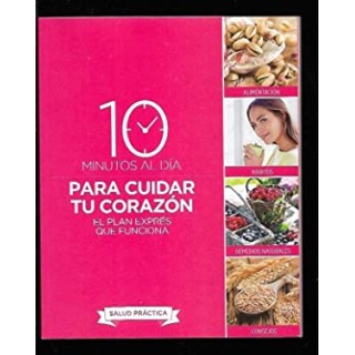 10 minutos al día para cuidar tu corazon